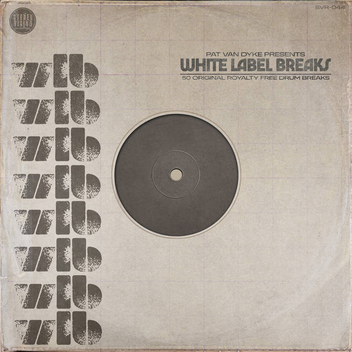 WHITE LABEL BREAKS | Pat Van Dyke WHITE LABEL BREAKS | Pat Van Dyke