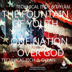 TECH ITCH & DYLAN - THE FOUNTAIN OF YOUTH / ONE NATION OVER GOD