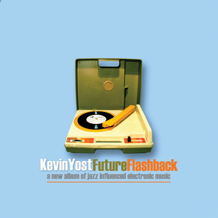 Future Flashback | Kevin Yost