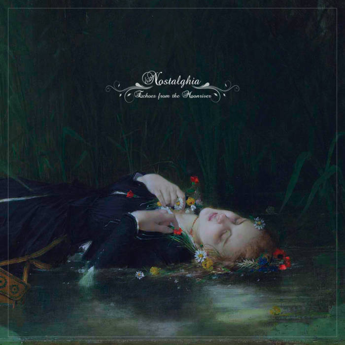 Echoes from the Moonriver | Nostalghia