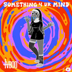 Something 4 Ur Mind EP