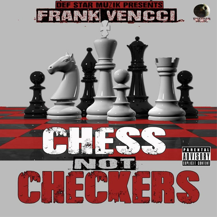 Chess Not Checkers | Frank Vencci