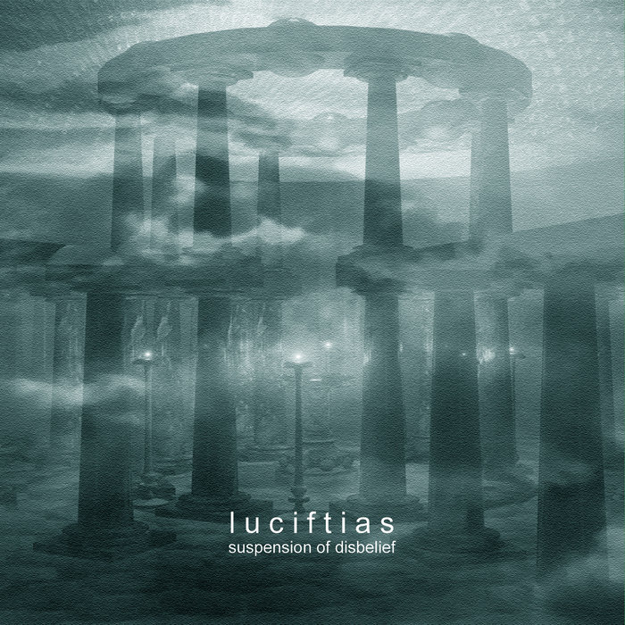 Suspension of Disbelief Luciftias