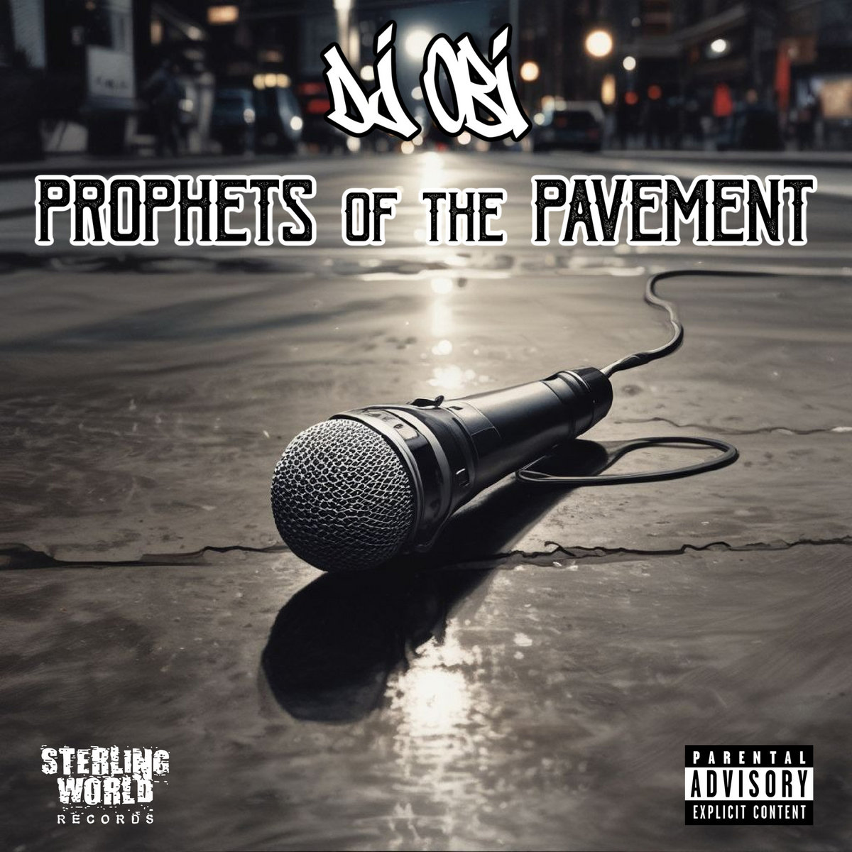 Prophets of the Pavement | DJ Obi