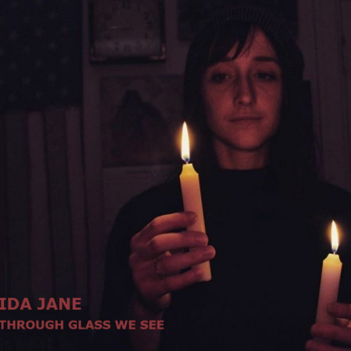 Through Glass We See Ida Jane