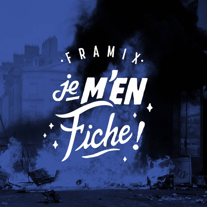 Je m'en Fiche (single) Framix