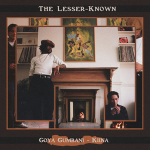 The Lesser-KnownGoya Gumbani & Kiina cover