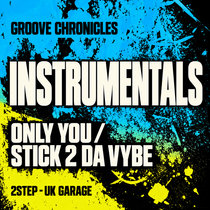 DPR RECORDINGS — Groove chronicles Only you 2step mix/Stick 2 da vybe 2step mix Uk Garage Instrumental [NEW]