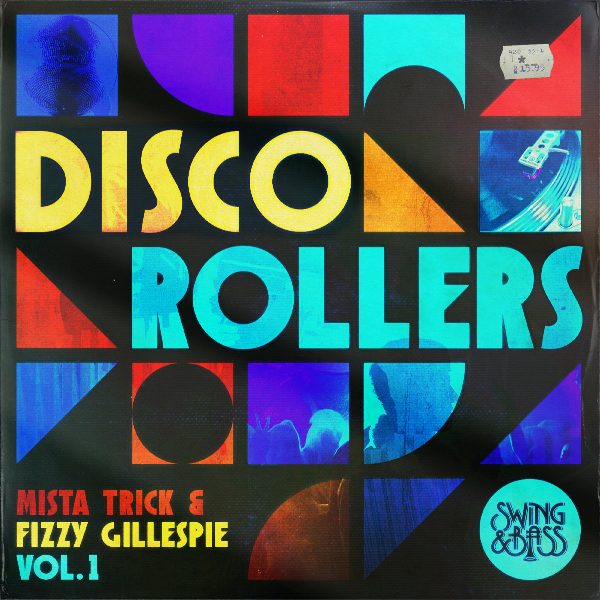 Disco Rollers Vol.1 | Mista Trick & Fizzy Gillespie | Swing