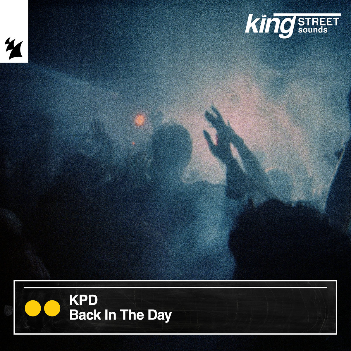Back In The Day (Extended Mix) | KPD | King Street Sounds