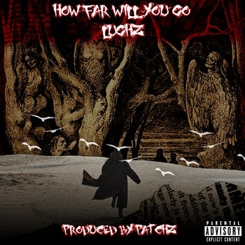 How Far Will You Go (feat. LuGhz)
Patchz feat. LuGhz