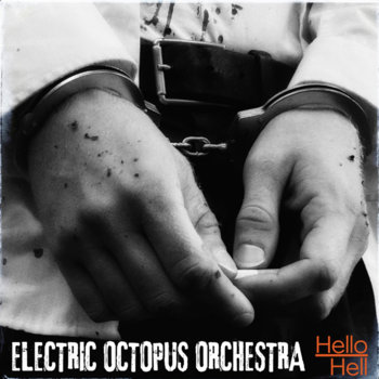 Hello Hell | Electric Octopus Orchestra