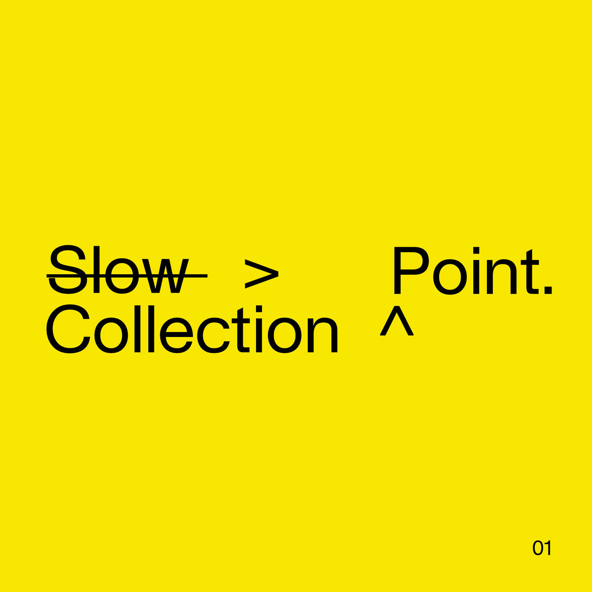 Collection point slow point