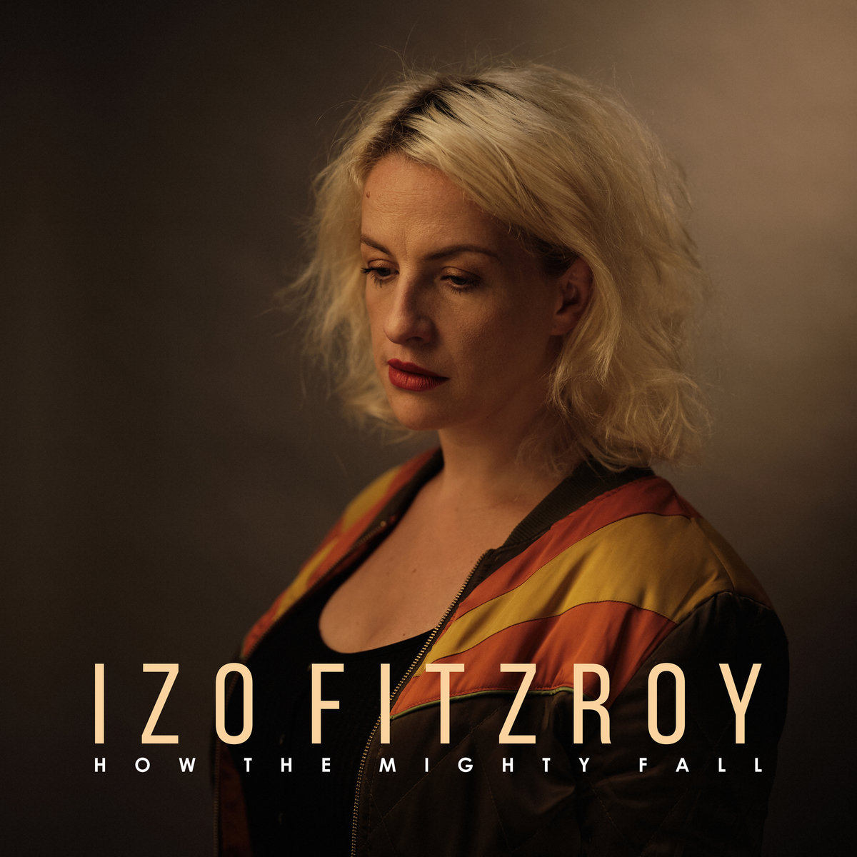 How The Mighty Fall Izo Fitzroy How The Mighty Fall Izo Fitzroy
