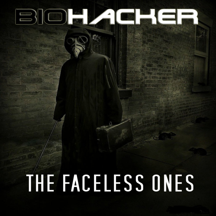 The Faceless Ones Biohacker