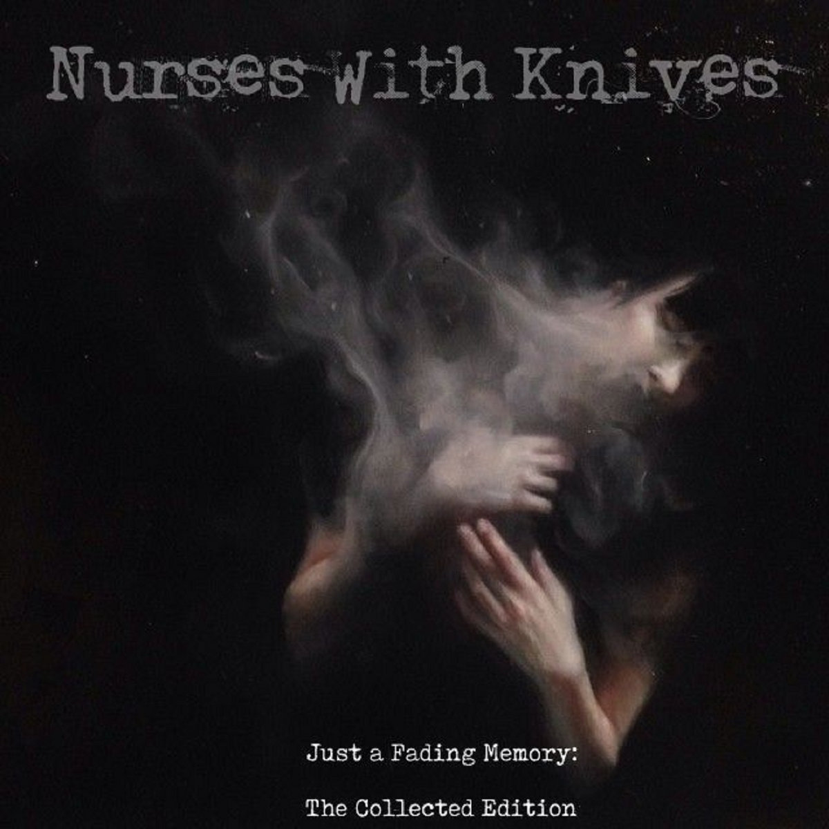 Nurses With Knives – Just A Fading Memory : The Collected Edition