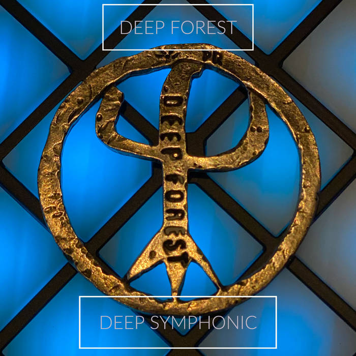Deep Symphonic | DEEP FOREST