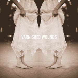 Varnished Wounds cover