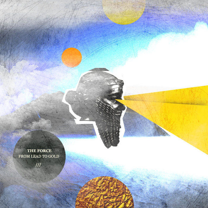 From Lead to Gold The Force