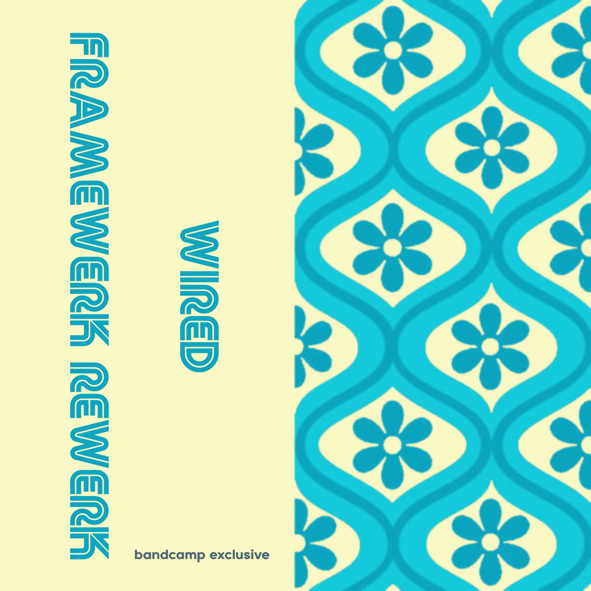 Wired Rework Wired (Framewerk Rewerk) | Framewerk