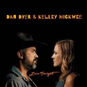Love TonightDan Dyer and Kelley Mickwee cover