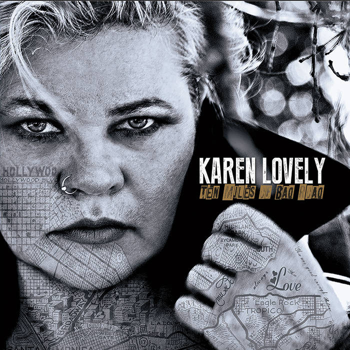 Ten Miles of Bad Road | Karen Lovely