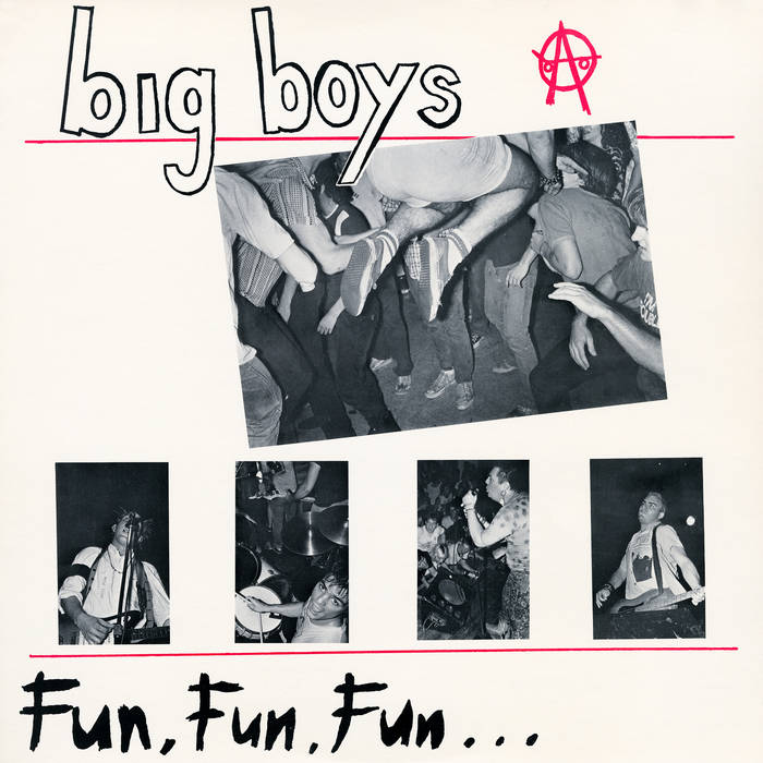 Fun Fun Fun | Big Boys
