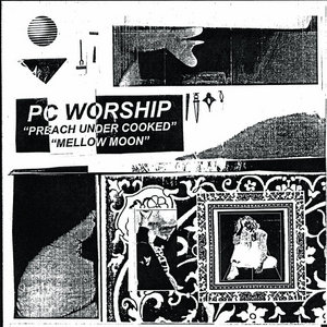 Preach Under Cooked / Mellow Moon 7" cover
