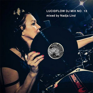 LUCIDFLOW DJ MIX No.13 by Nadja Lind cover