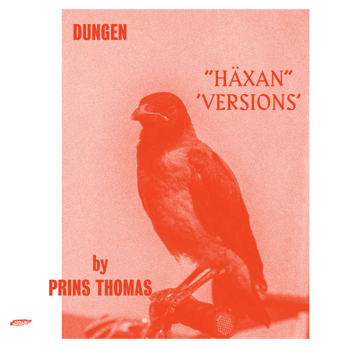 Häxan (Versions by Prins Thomas) | Dungen