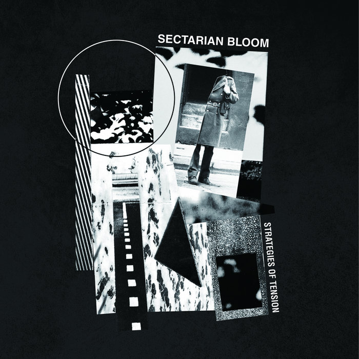 Strategies of Tension | Sectarian Bloom | Rope Or Guillotine