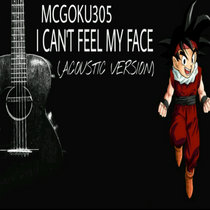 I CAN'T FEEL MY FACE (ACOUSTIC VERSION) cover art