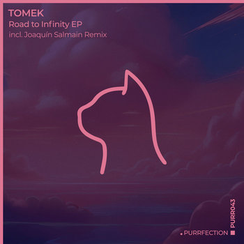 Tomek - Road To Infinity EP (incl. Joaquín Salmain Remix) | Tomek