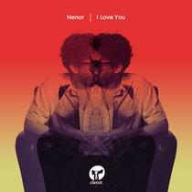 Nenor — I Love You