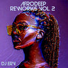 Afrodeep Reworks Vol. 2