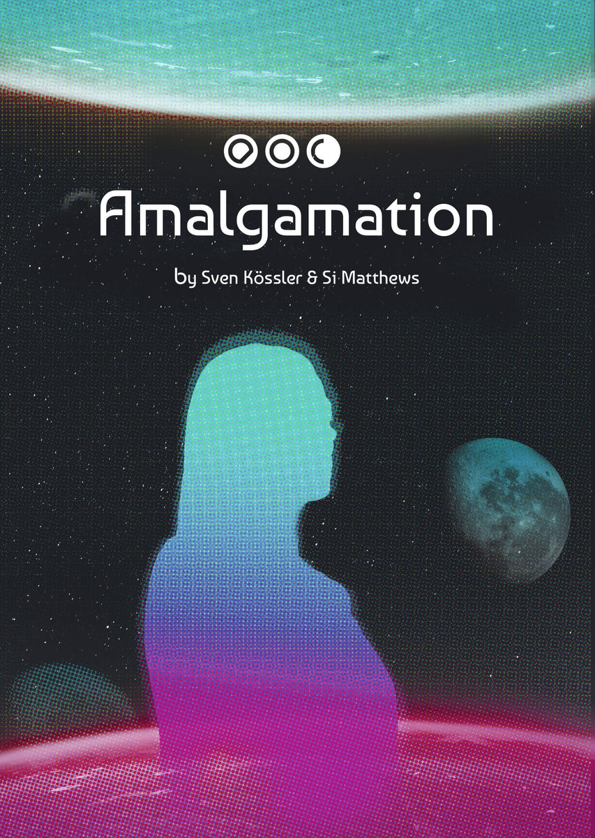 Amalgamation by Sven Kössler & Si Matthews cover