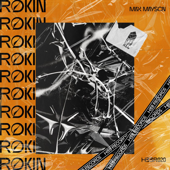 Max Mayson - Rokin [H33R020] | Max Mayson | H33Records