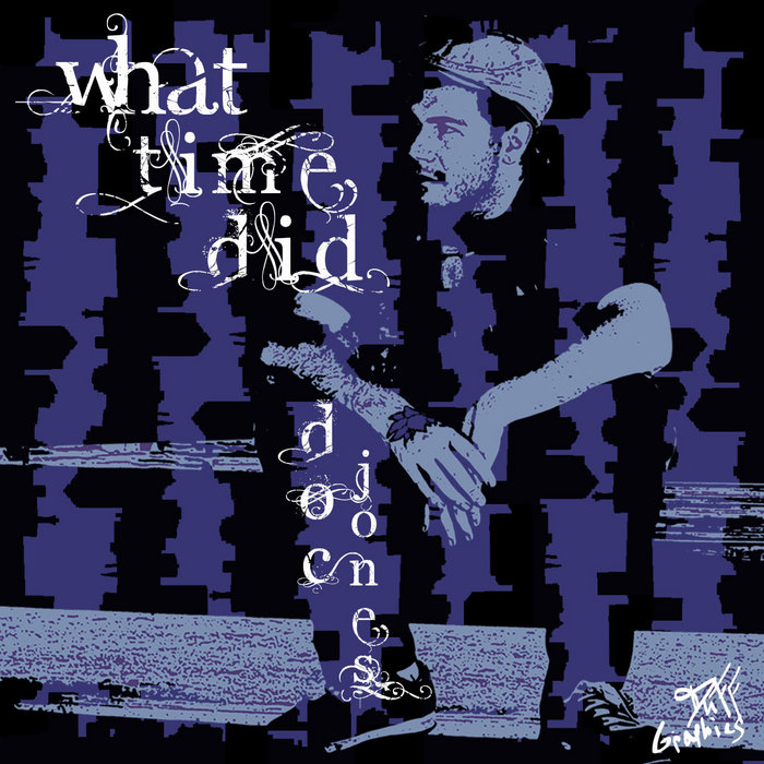 What Time Did | Doc Jones