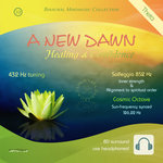 A New Dawn - Healing & Confidence (852Hz Solfeggio -Theta )