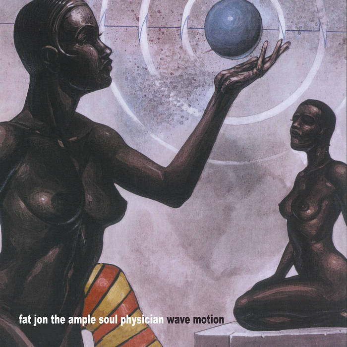 Wave Motion | Fat Jon | Young Heavy Souls