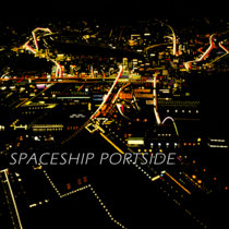 SPACESHIP PORTSIDE cover art