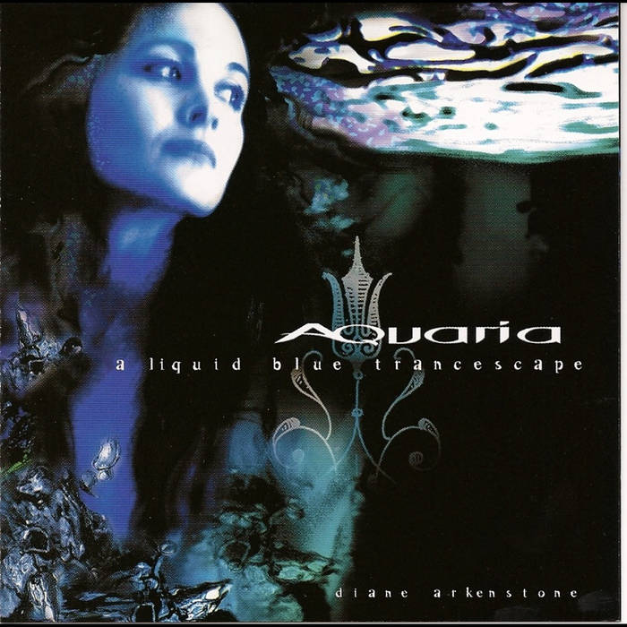 Aquaria: A Liquid Blue Trancescape | Diane Arkenstone
