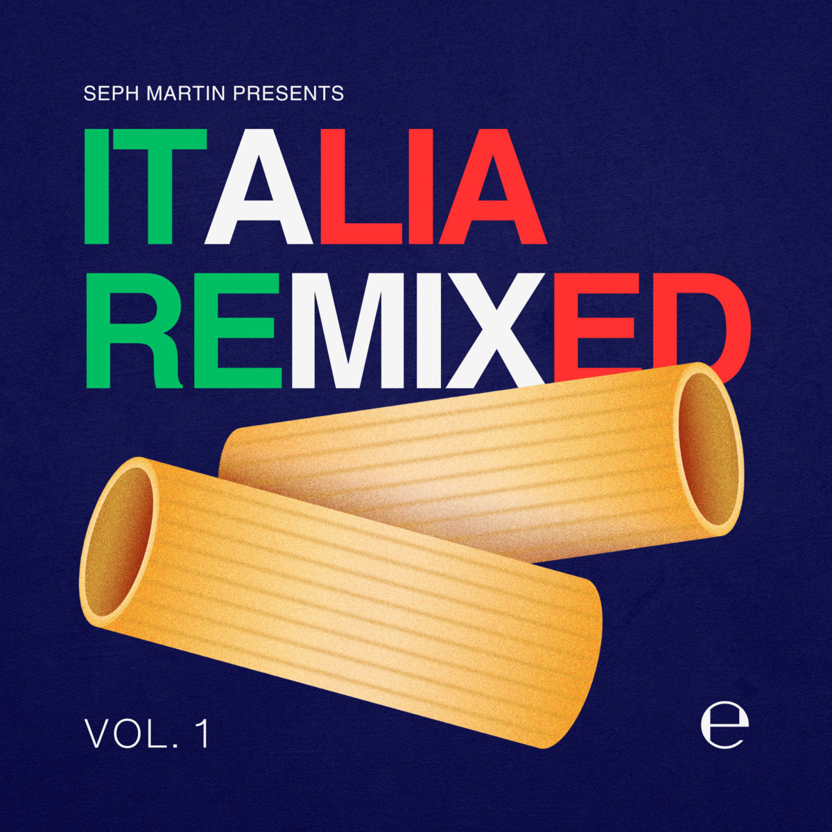 ITALIA REMIXED VOL. 1 | Seph Martin