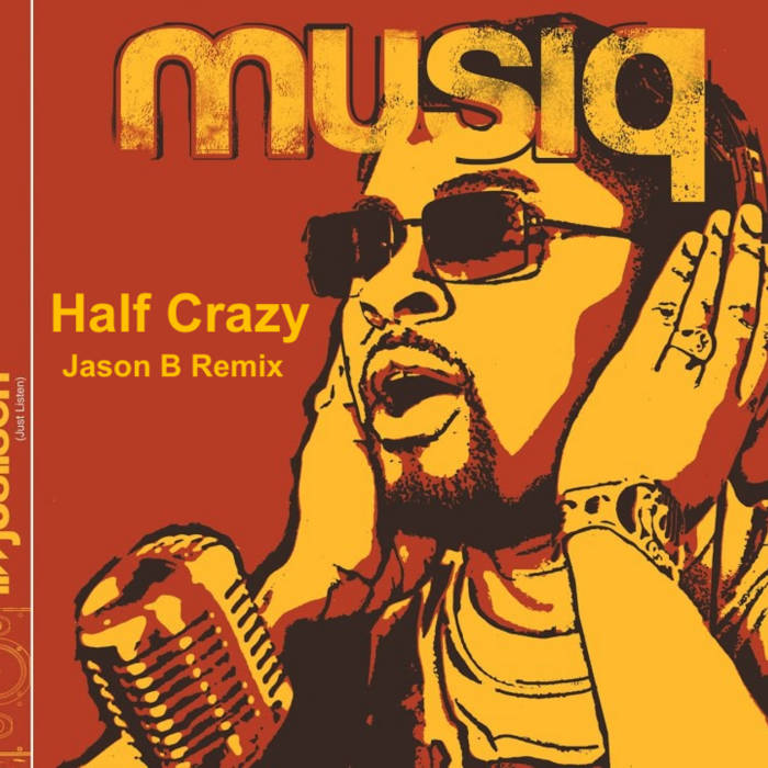 Musiq Soulchild - Half Crazy (Jason B Remix) | Jason B Remix