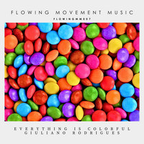 [FLOWINGMM007] Everything Is Colorful cover art