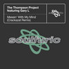 Messin’ With My Mind (Crackazat Extended Remix)