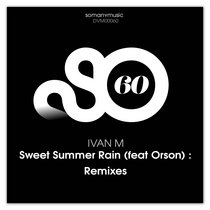 Sweet Summer Rain (feat Orson) : Remixes cover art