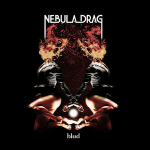 Nebula Drag — Blud