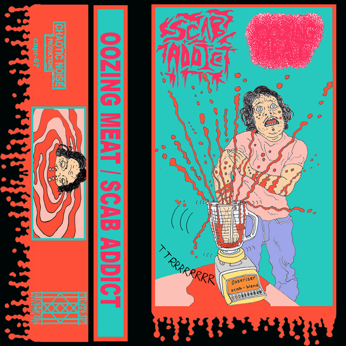 SCAB ADDICT/ OOZING MEAT split tape | Chaotic Noise