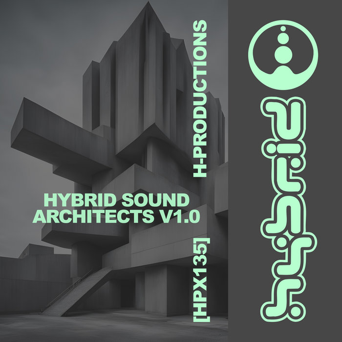 Hybrid Sound Architects V1.0 [HPX135] | Various Artists | H-Productions